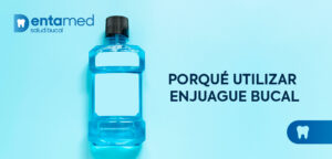 Porque enjuague bucal